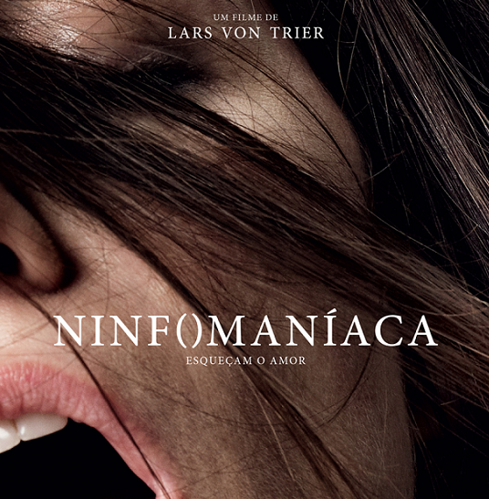 Ninfomaníaca é um drama escrito e dirigido por Lars von Trier Foto: reprodução
